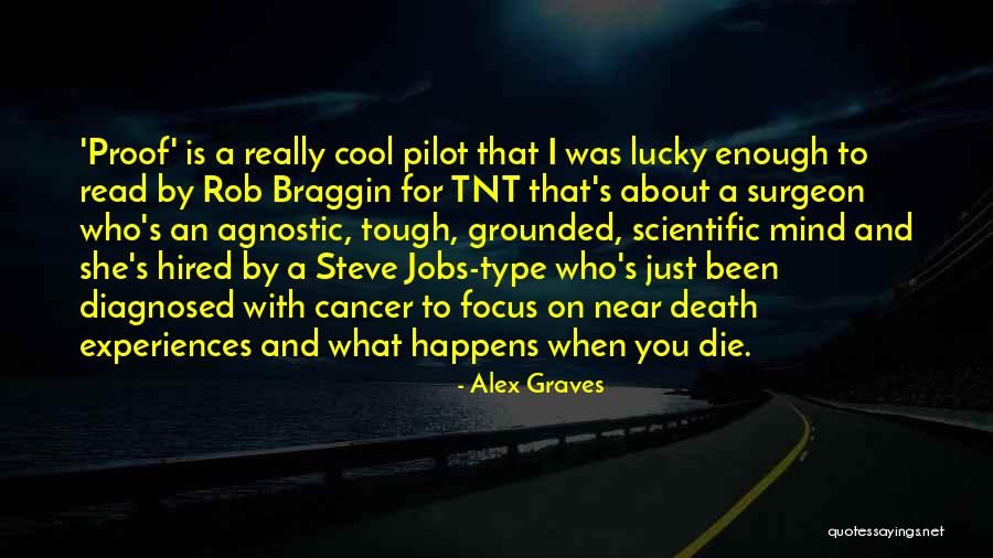 Will Tnt Quotes By Alex Graves Will Tnt Quotes By Alex Graves