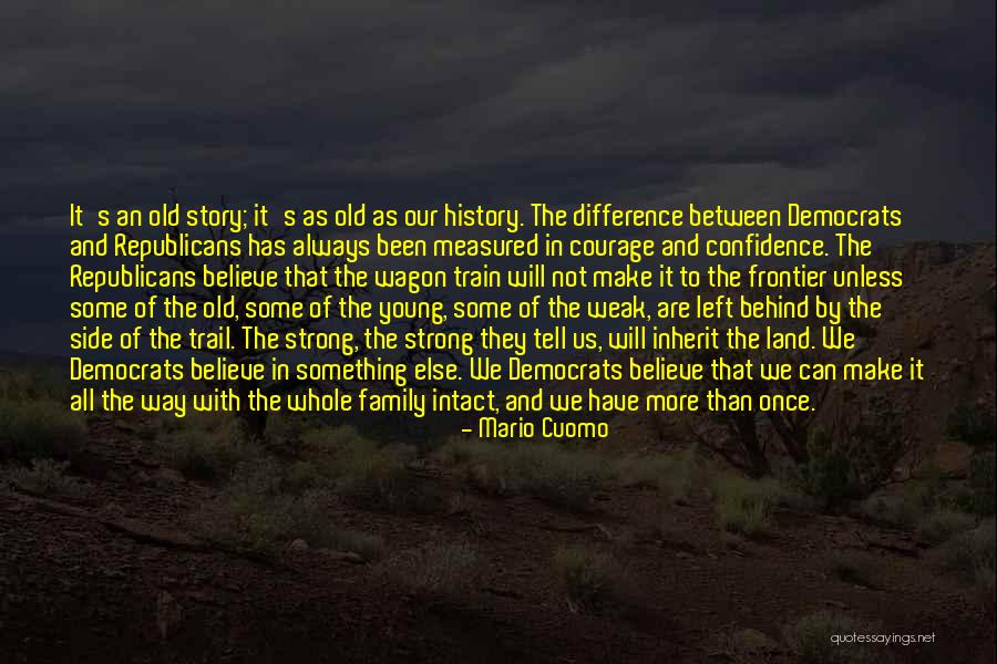 Will To Believe Quotes By Mario Cuomo Will To Believe Quotes By Mario Cuomo