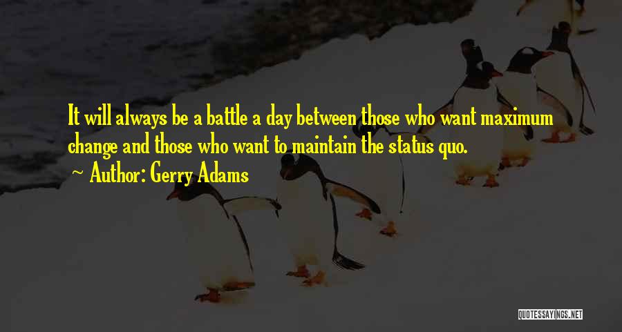 Will To Change Quotes By Gerry Adams