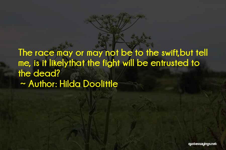 Will To Fight Quotes By Hilda Doolittle