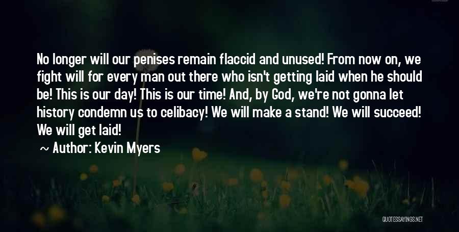 Will To Fight Quotes By Kevin Myers