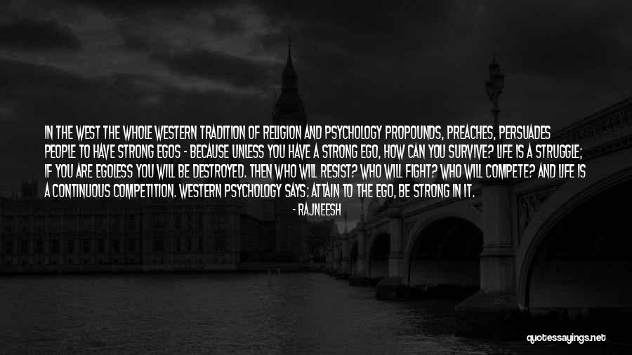 Will To Fight Quotes By Rajneesh Will To Fight Quotes By Rajneesh