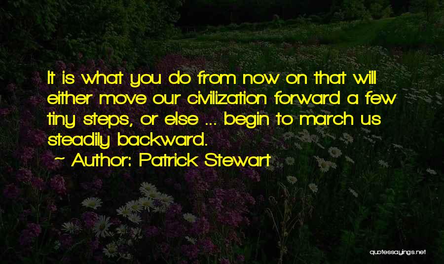 Will To Move On Quotes By Patrick Stewart