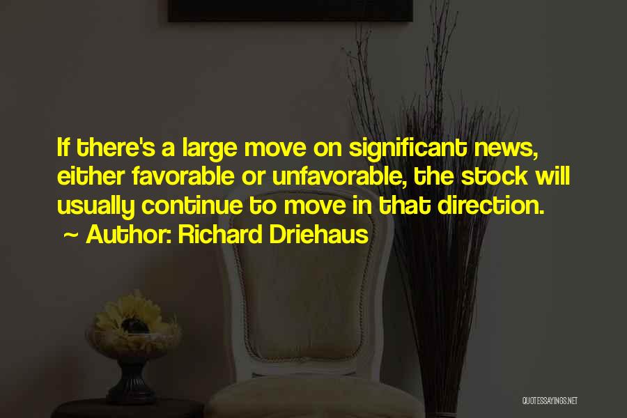 Will To Move On Quotes By Richard Driehaus