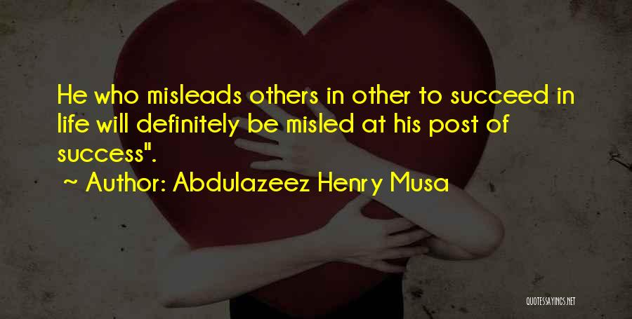 Will To Succeed Quotes By Abdulazeez Henry Musa