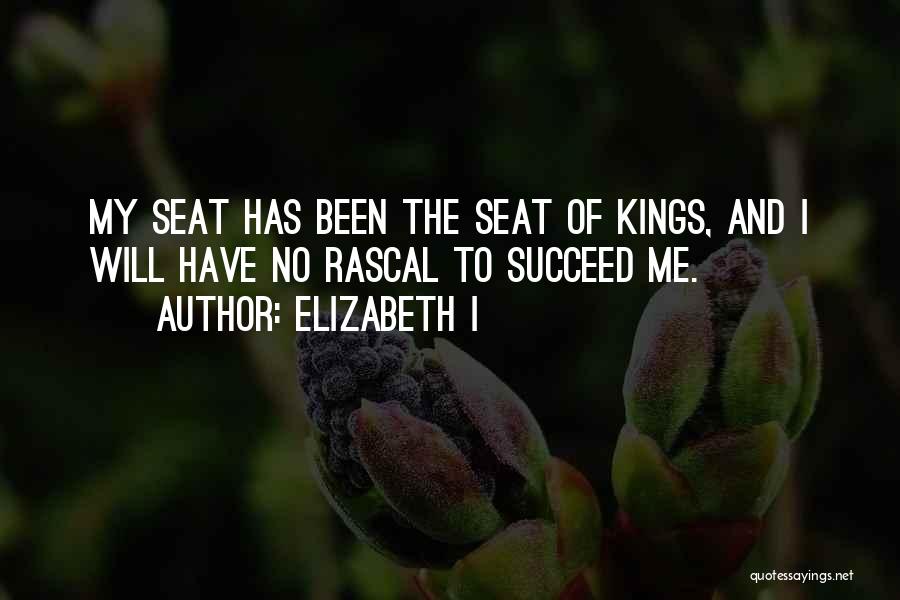 Will To Succeed Quotes By Elizabeth I