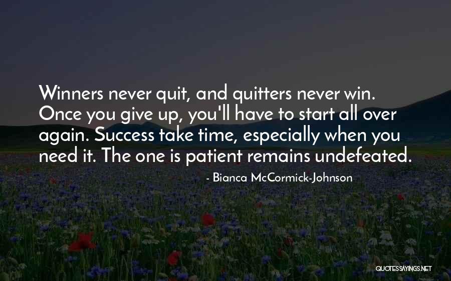 Will To Win Motivational Quotes By Bianca McCormick-Johnson Will To Win Motivational Quotes By Bianca McCormick-Johnson
