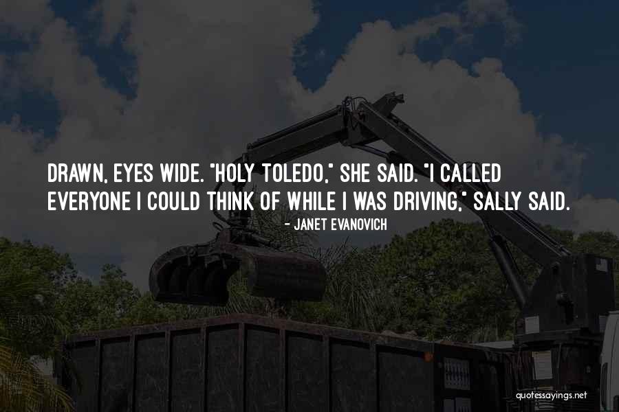 Will Toledo Quotes By Janet Evanovich Will Toledo Quotes By Janet Evanovich