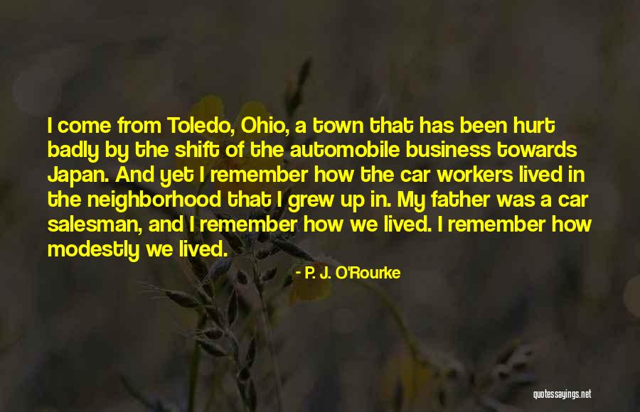 Will Toledo Quotes By P. J. O'Rourke Will Toledo Quotes By P. J. O'Rourke