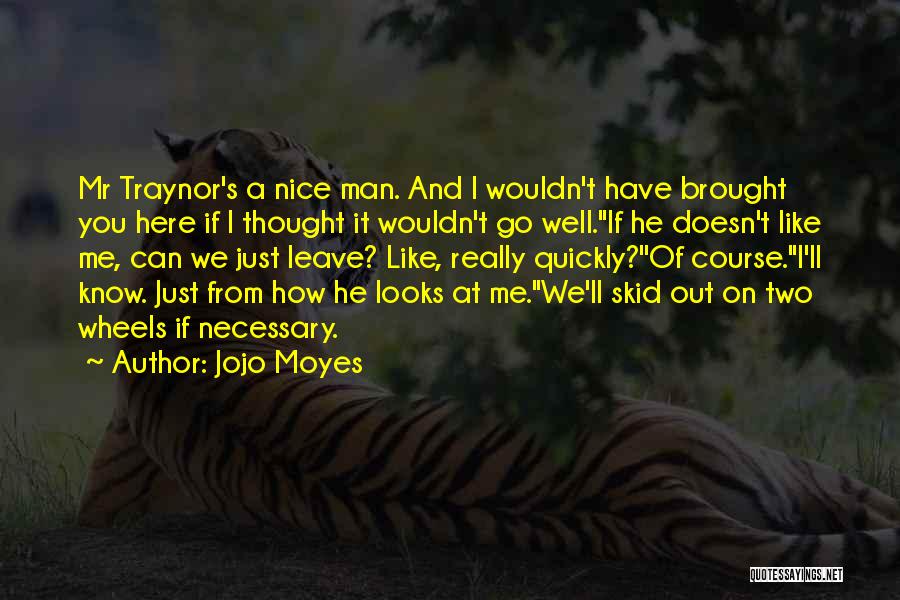 Will Traynor Quotes By Jojo Moyes