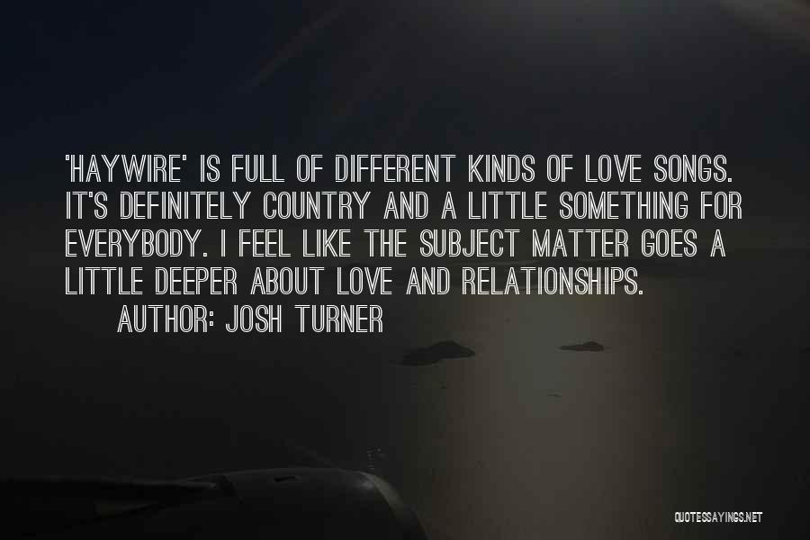 Will Turner Love Quotes By Josh Turner