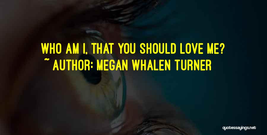 Will Turner Love Quotes By Megan Whalen Turner
