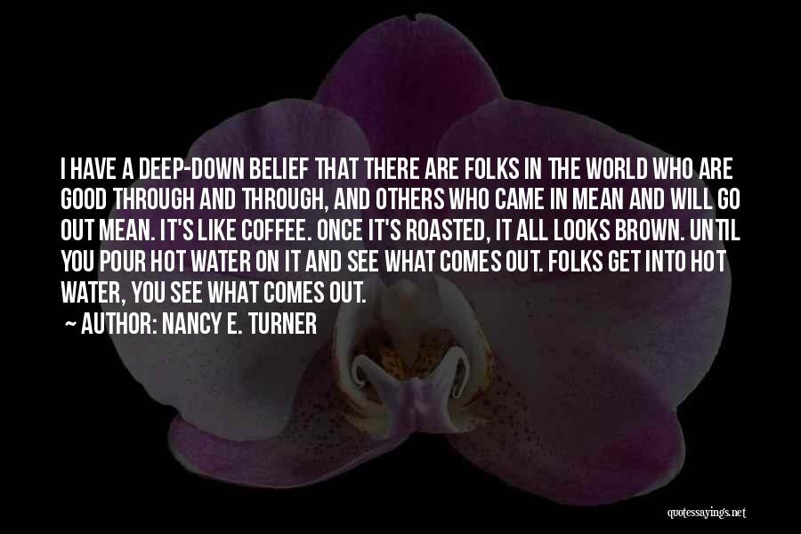 Will Turner Quotes By Nancy E. Turner Will Turner Quotes By Nancy E. Turner