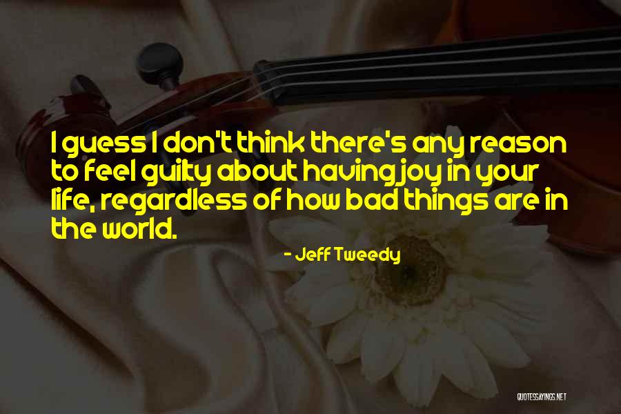 Will Tweedy Quotes By Jeff Tweedy