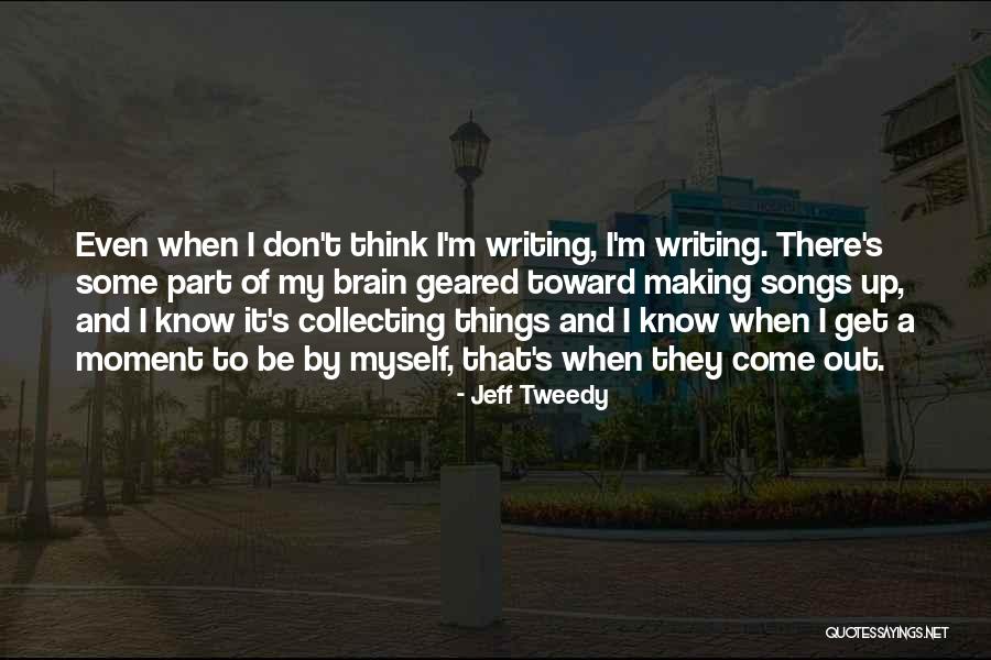 Will Tweedy Quotes By Jeff Tweedy