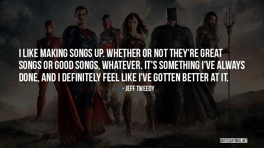 Will Tweedy Quotes By Jeff Tweedy