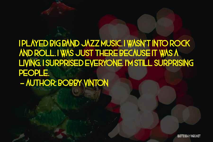 Will Vinton Quotes By Bobby Vinton