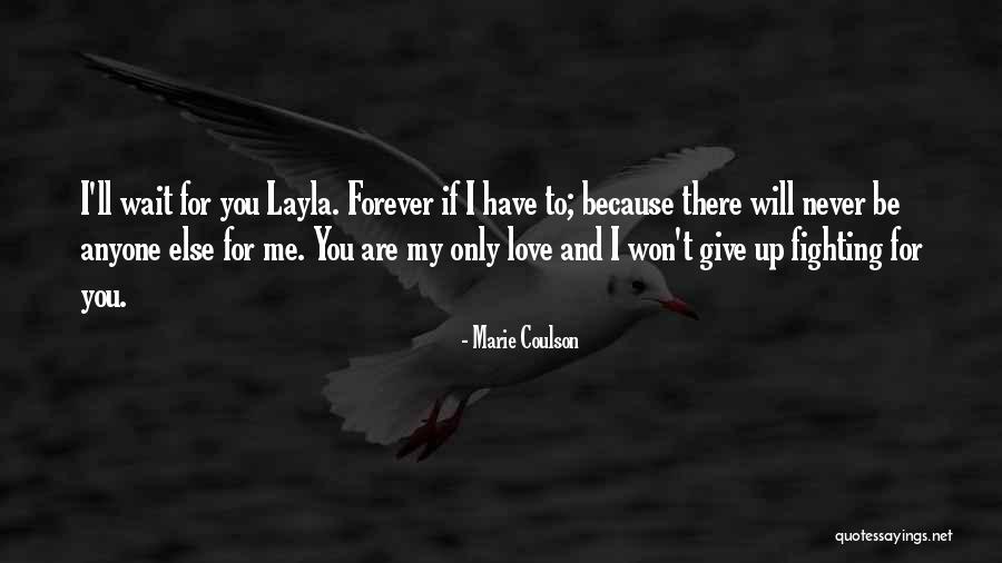 Will Wait For You Forever Quotes By Marie Coulson