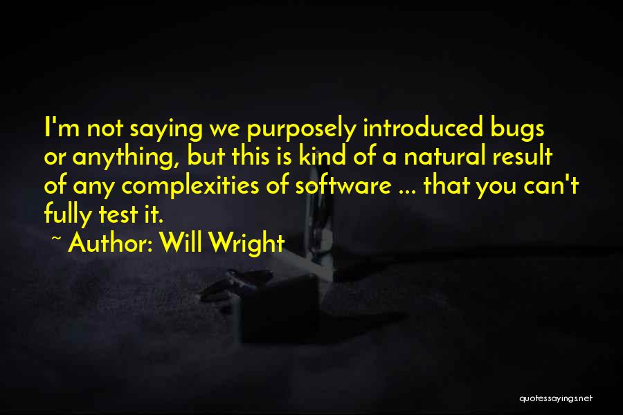 Will Wright Quotes 1584954