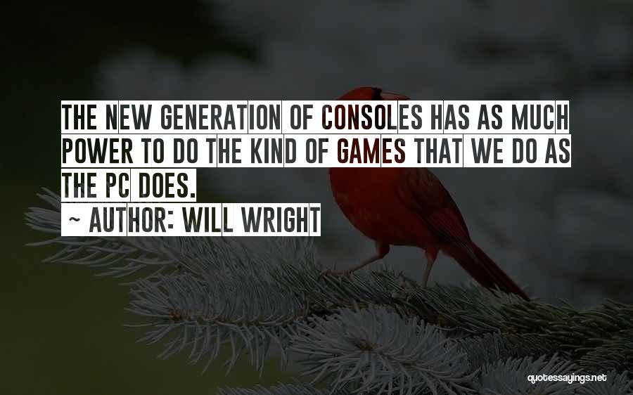 Will Wright Quotes 2021303