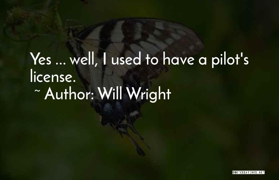 Will Wright Quotes 2245931