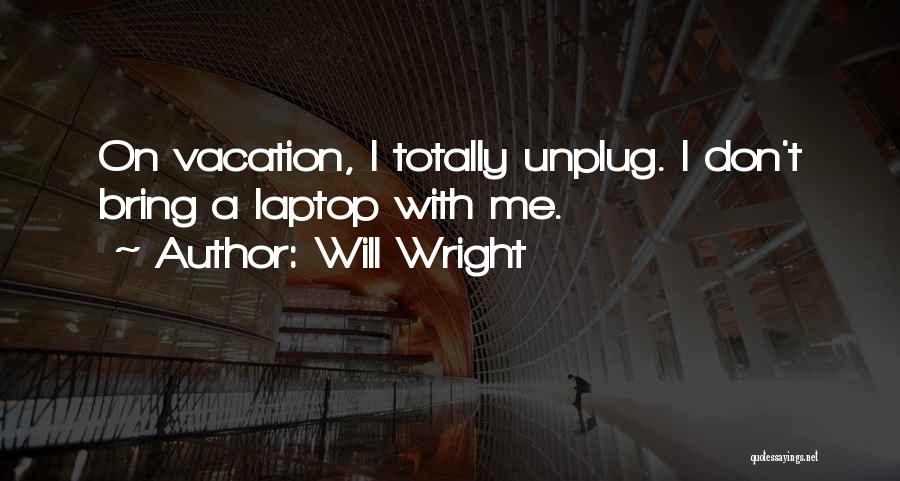 Will Wright Quotes 504099