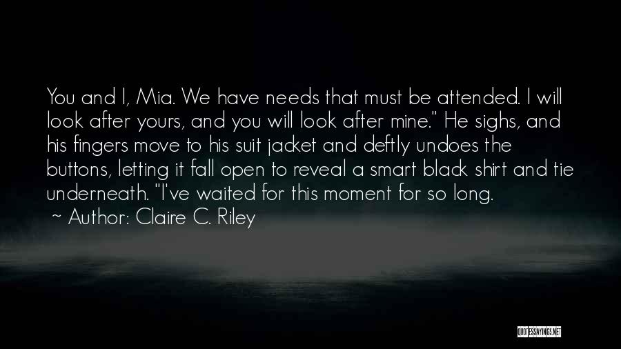Will You Be Mine Love Quotes By Claire C. Riley
