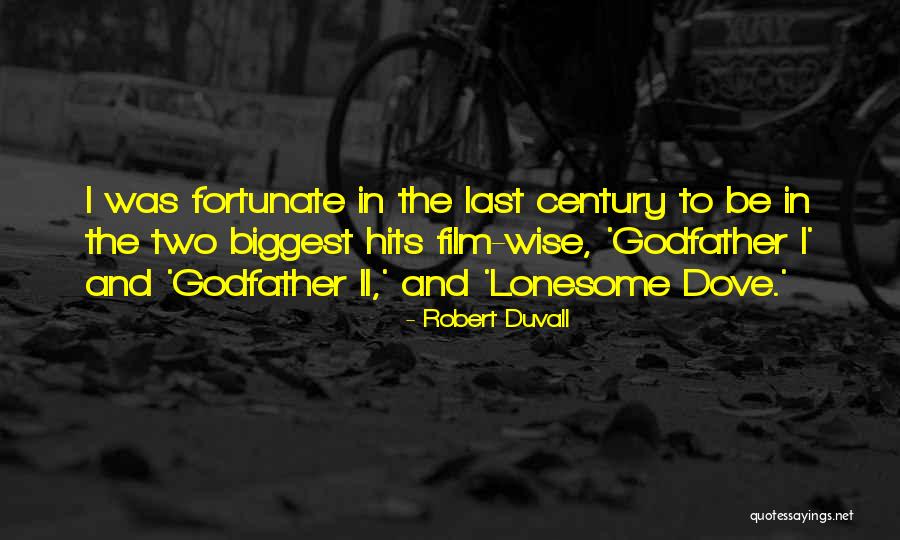 Will You Be My Godfather Quotes By Robert Duvall Will You Be My Godfather Quotes By Robert Duvall