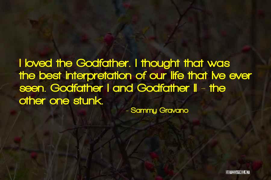 Will You Be My Godfather Quotes By Sammy Gravano Will You Be My Godfather Quotes By Sammy Gravano