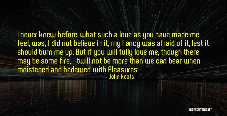 Will You Be My Love Quotes By John Keats Will You Be My Love Quotes By John Keats