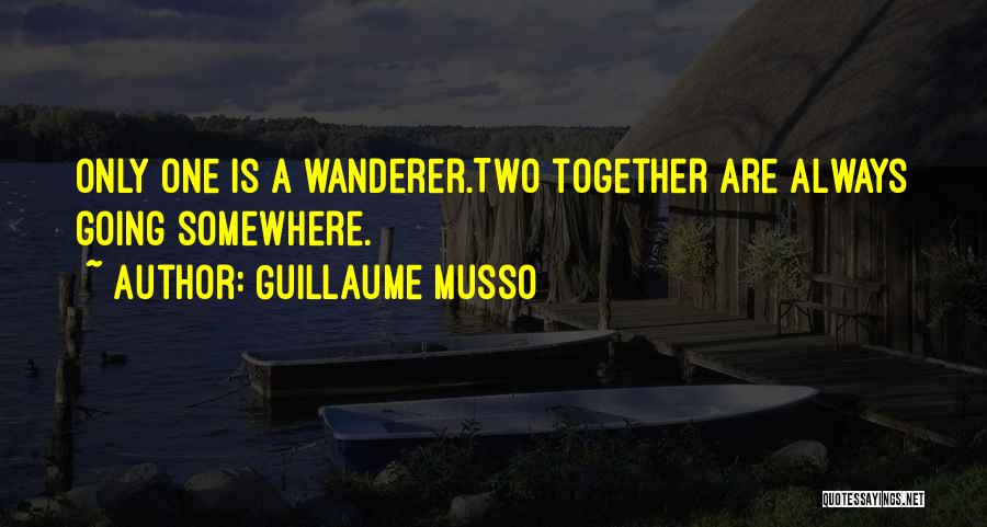 Will You Be There Guillaume Musso Quotes By Guillaume Musso