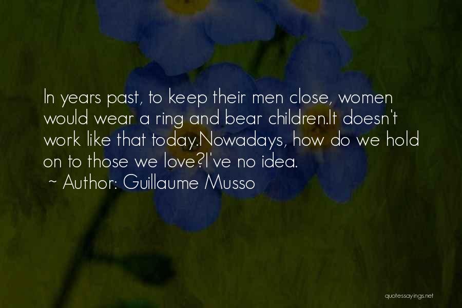 Will You Be There Guillaume Musso Quotes By Guillaume Musso