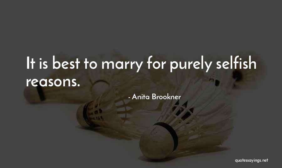 Will You Ever Marry Me Quotes By Anita Brookner