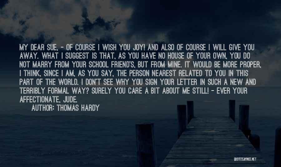 Will You Ever Marry Me Quotes By Thomas Hardy