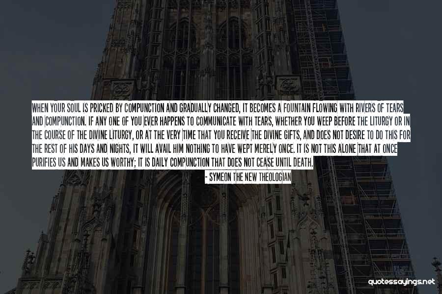 Will You Ever Quotes By Symeon The New Theologian Will You Ever Quotes By Symeon The New Theologian