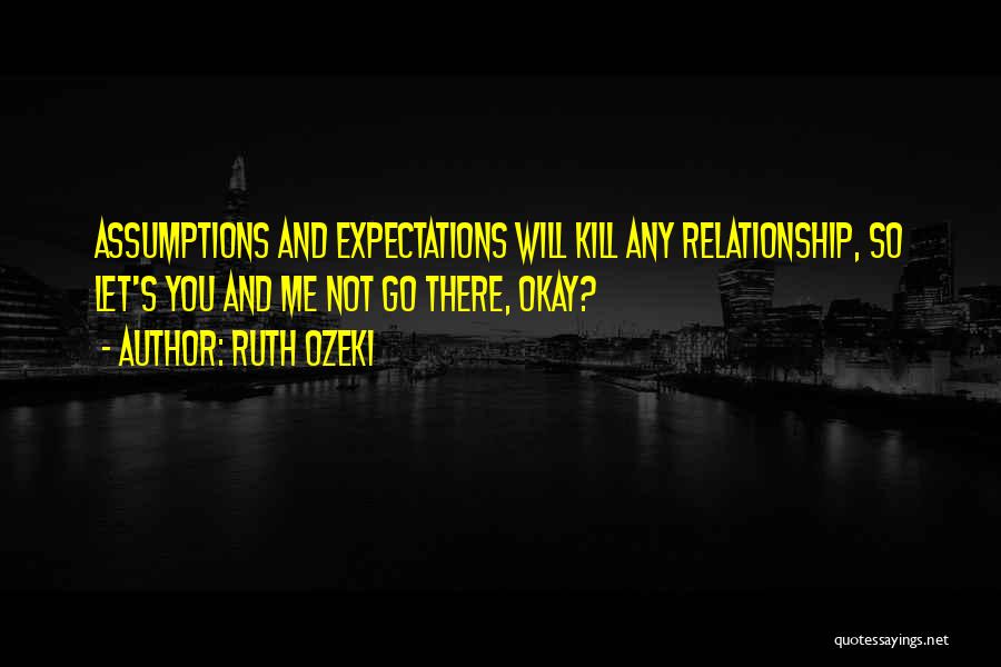 Will You Let Me Go Quotes By Ruth Ozeki