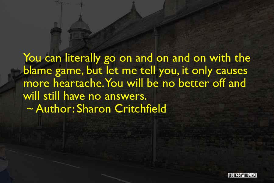 Will You Let Me Go Quotes By Sharon Critchfield