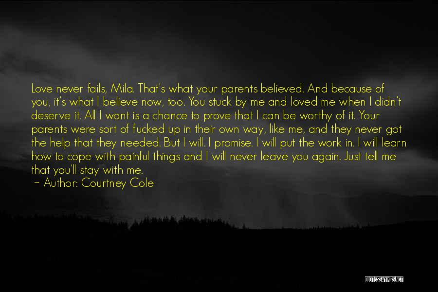 Will You Love Me Again Quotes By Courtney Cole