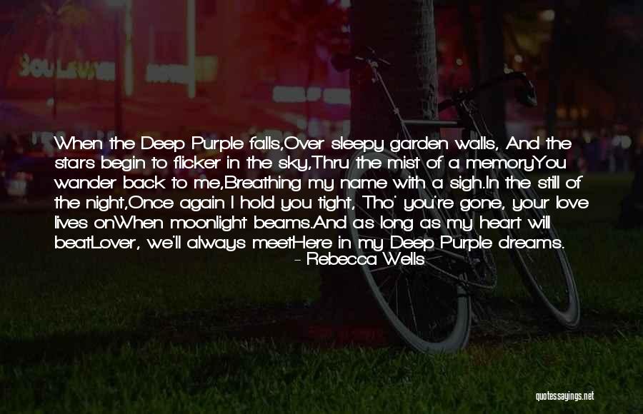 Will You Love Me Again Quotes By Rebecca Wells Will You Love Me Again Quotes By Rebecca Wells