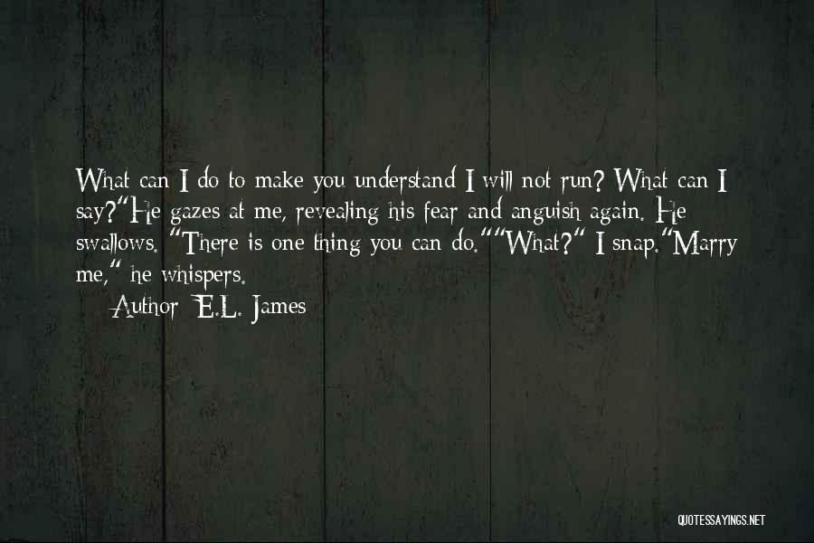 Will You Marry Me Again Quotes By E.L. James