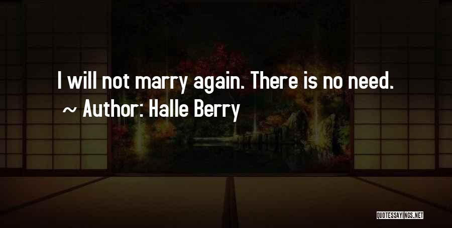 Will You Marry Me Again Quotes By Halle Berry