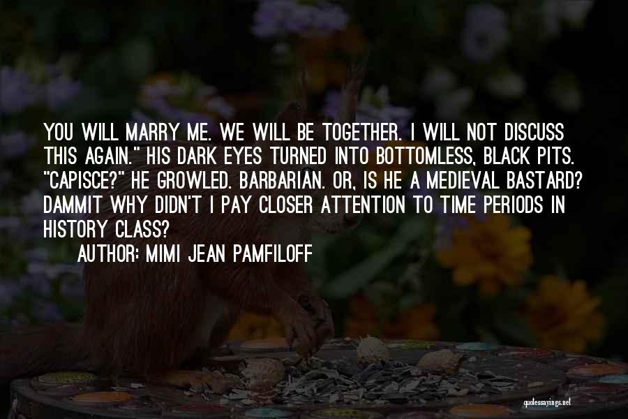 Will You Marry Me Again Quotes By Mimi Jean Pamfiloff