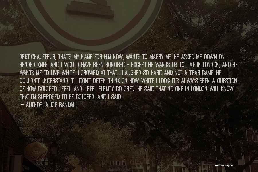 Will You Marry Me Proposal Quotes By Alice Randall