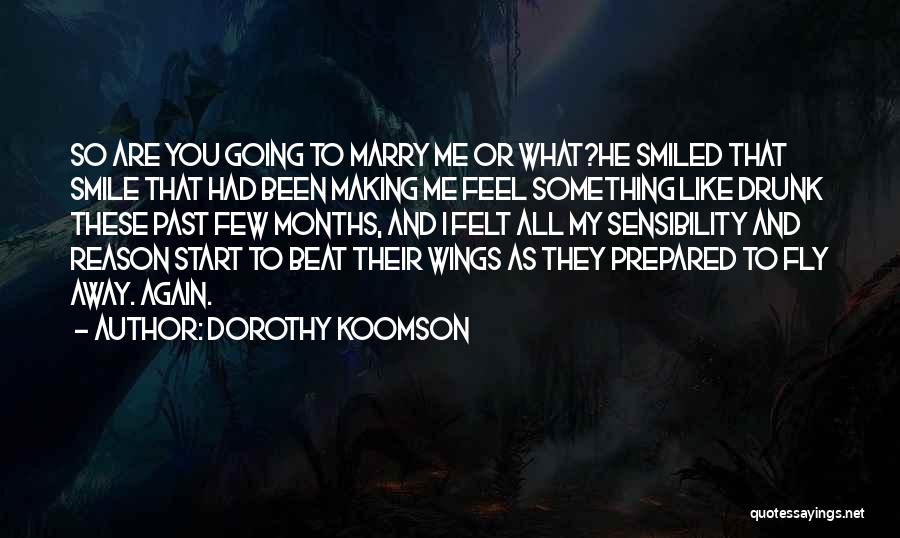 Will You Marry Me Proposal Quotes By Dorothy Koomson