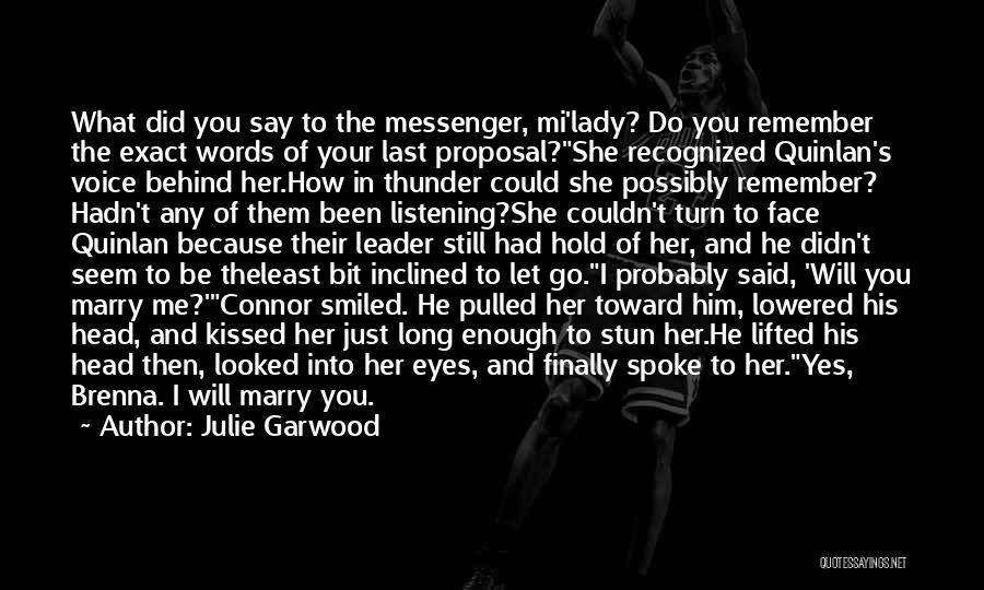 Will You Marry Me Proposal Quotes By Julie Garwood