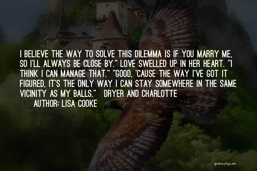Will You Marry Me Proposal Quotes By Lisa Cooke