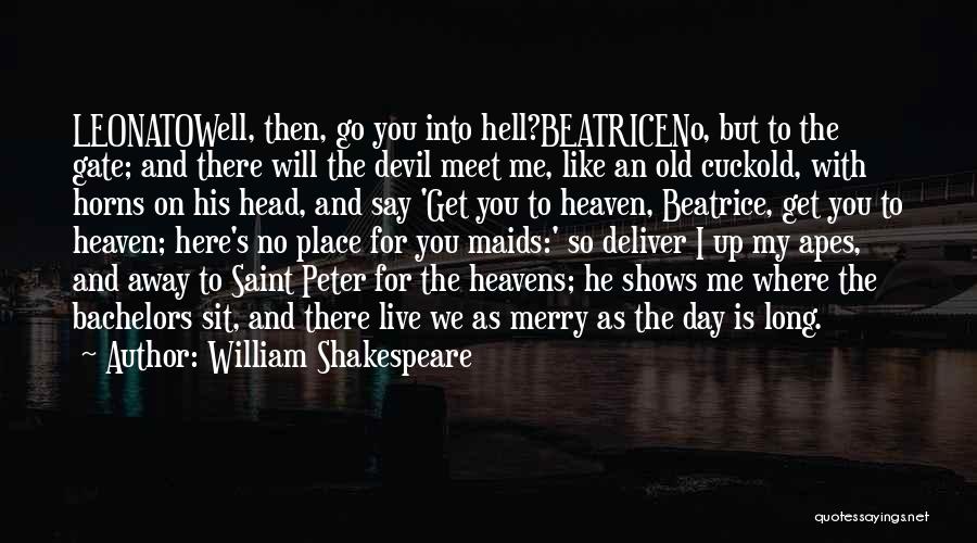 Will You Meet Me Quotes By William Shakespeare