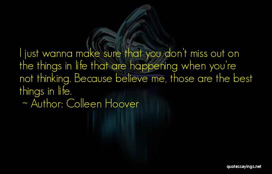 Will You Miss Me Quotes By Colleen Hoover