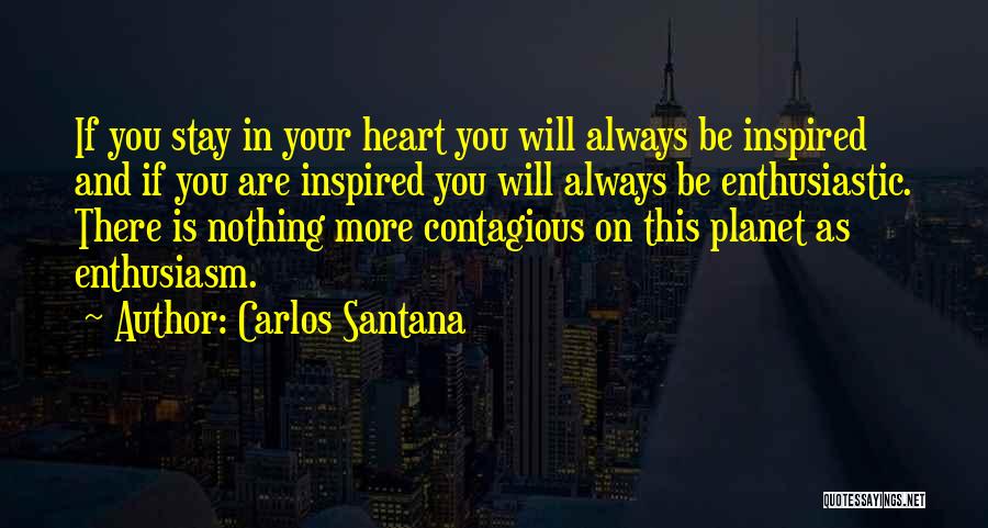 Will You Stay Quotes By Carlos Santana