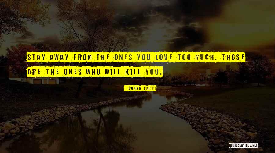 Will You Stay Quotes By Donna Tartt Will You Stay Quotes By Donna Tartt